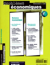 Daniel Delalande et  Collectif - Problemes Economiques N° 2.625 Mercredi 21 Juillet 1999 : Science Economique. Aux Frontieres De L'Economie, Macroeconomie Et Modelisation.