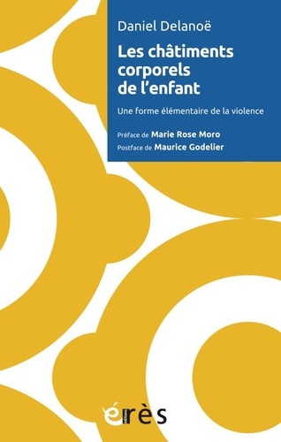 Les châtiments corporels de l'enfant. Une forme élémentaire de la violence