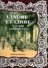 L'Indre-et-Loire, les 277 communes
