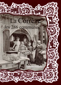 La Corrèze, les 286 communes