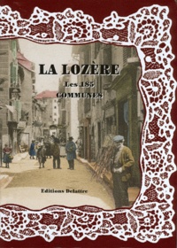 Daniel Delattre - La Lozère, les 185 communes.
