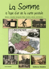 La Somme à l'âge d'or de la carte postale