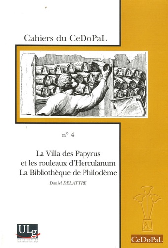 Daniel Delattre - La Villa des Papyrus et les rouleaux d'Herculanum, La Bibliothèque de Philodème.