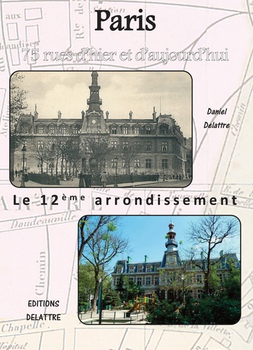 Daniel Delattre - Le 12eme arrondissement.