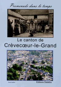Le canton de Crèvecoeur-le-Grand