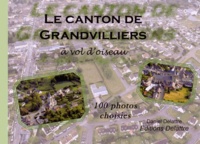 Daniel Delattre - Le canton de Grandvilliers à vol d'oiseau.