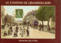 Daniel Delattre - Le canton de Grandvilliers.