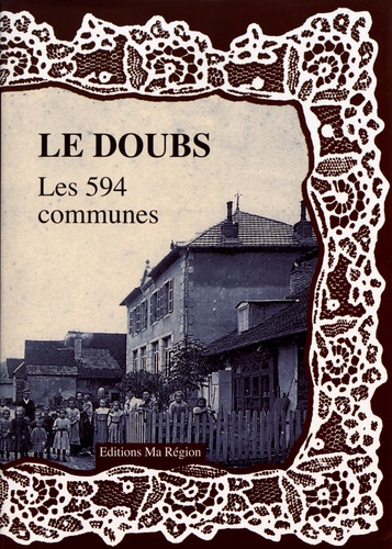 Daniel Delattre - Le Doubs, les 594 communes.