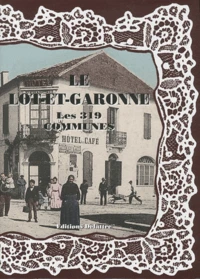 Le Lot-et-Garonne, les 319 communes