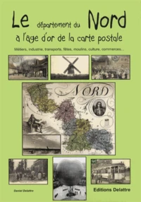 Le Nord à l'âge d'or de la carte postale