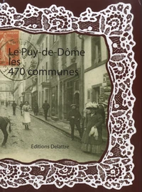 Le Puy-de-Dôme, les 470 communes