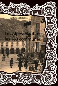 Les Alpes-Maritimes, les 163 communes