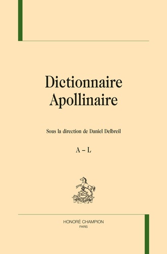 Dictionnaire Apollinaire. 2 volumes