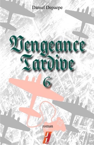 Vengeance tardive (part 6)
