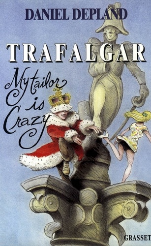 Trafalgar ou my tailor is crazy