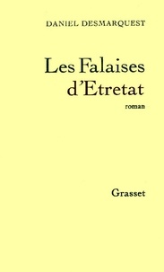 Daniel Desmarquest - Les falaises d'Etretat.