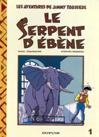 Daniel Desorgher et Stephen Desberg - Les Aventures de Jimmy Tousseul Tome 1 : Le Serpent d'ébène.