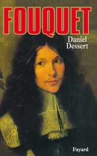 Daniel Dessert - Fouquet.