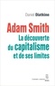 Daniel Diatkine - Adam Smith - La découverte du capitalisme et de ses limites.