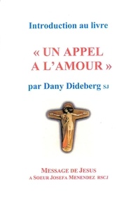 Daniel Dideberg - Introduction au livre « Un appel à l'amour ».