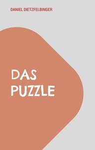 Daniel Dietzfelbinger - Das Puzzle.