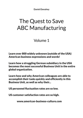 The Quest to Save ABC Manufacturing. Volume 1