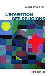 Daniel Dubuisson - L'invention des religions - Impérialisme cognitif et violence épistémique.