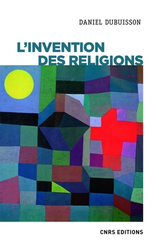 L'invention des religions. Impérialisme cognitif et violence épistémique