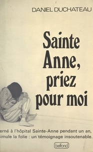 Daniel Duchateau - Sainte Anne, priez pour moi.