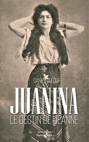 Juanina. Le destin de Jeanne