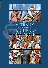 Les vitraux racontent la guerre de Vendée