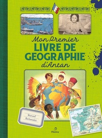 Daniel Durandet - Mon premier livre de géographie d'antan.