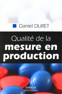 Daniel Duret - Qualité de la mesure en production.