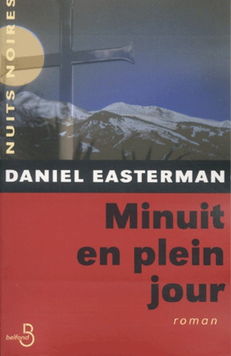 Daniel Easterman - Minuit En Plein Jour.