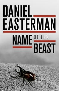 Daniel Easterman - Name of the Beast.