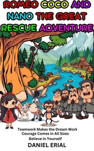 Romeo Coco and Nano The Great Rescue Adventure