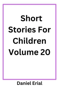 Short Stories For Children Volume 20