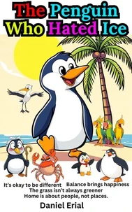 The Penguin Who Hated Ice