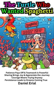 The Turtle Who Wanted Spaghetti