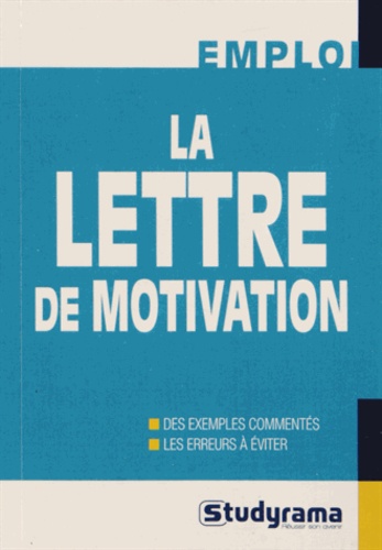 Daniel Escaffre et Camille Fontaine - La lettre de motivation.