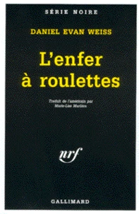 L'enfer à roulettes