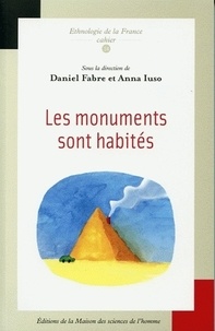 Daniel Fabre et Anna Iuso - Les monuments sont habités.