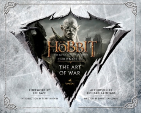 Daniel Falconer - The Hobbit: The Battle of the Five Armies Chronicles - The Art of War.