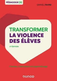 Téléchargez des magazines et des livres gratuits Transformer la violence des élèves  - Cerveau, motivations et apprentissage