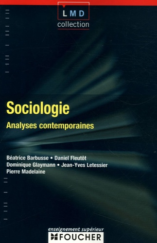 Daniel Fleutot et Béatrice Barbusse - Sociologie - Analyses contemporaines.