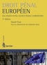 Daniel Flore - Droit pénal européen - Les enjeux d'une justice pénale européenne.