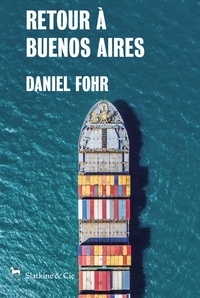 Daniel Fohr - Retour à Buenos Aires.