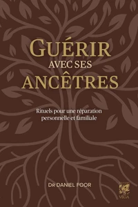 Guérir avec ses ancêtres