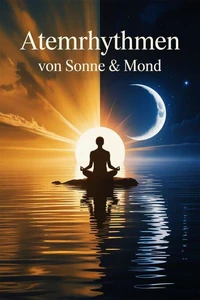 Atemrhythmen von Sonne & Mond