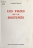 Daniel Frant - Les voies de la destinée.